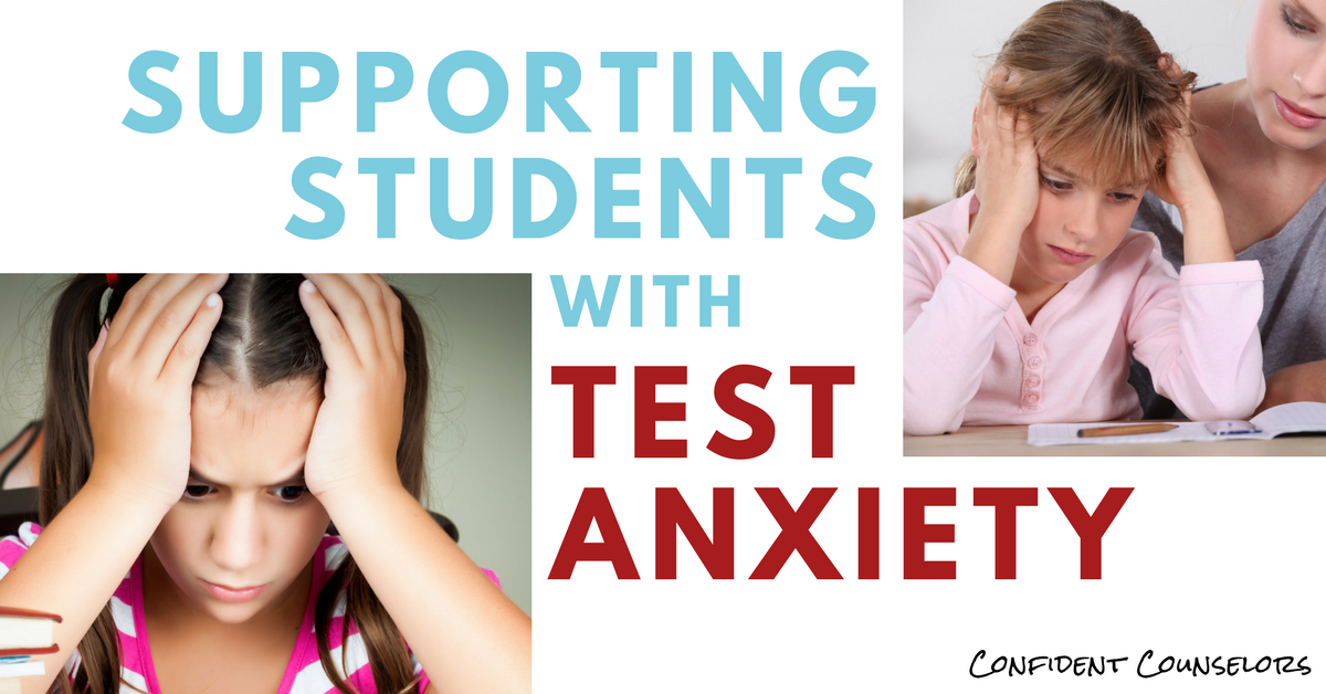 supporting-students-with-test-anxiety-confident-counselors