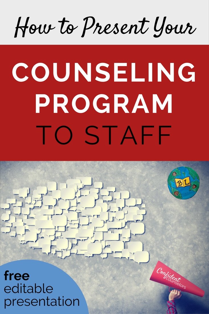 How To Present Your Counseling Program And Role To Staff - Confident ...