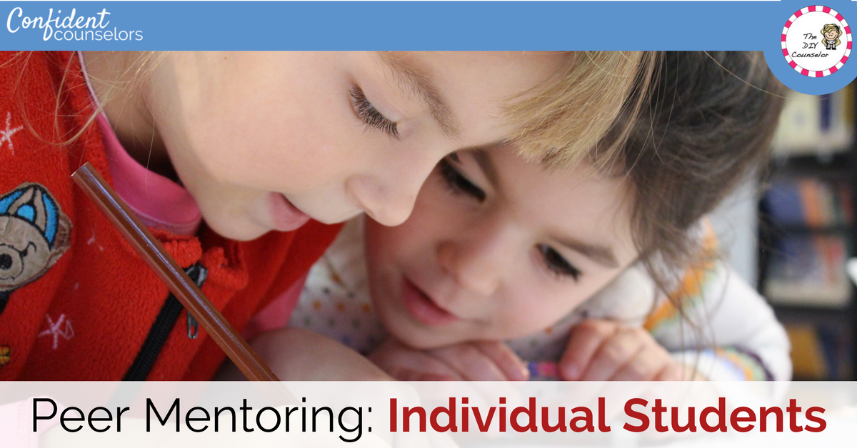 How To Use Peer Mentoring In School Counseling - Confident Counselors