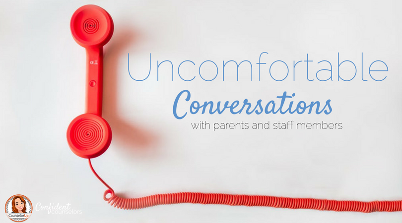 uncomfortable conversations with staff and parents are a part of school counselor's jobs. A few tips to make these awkward, but important conversations easier.