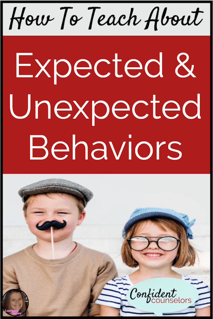 Teaching Expected and Unexpected Behaviors - Confident Counselors