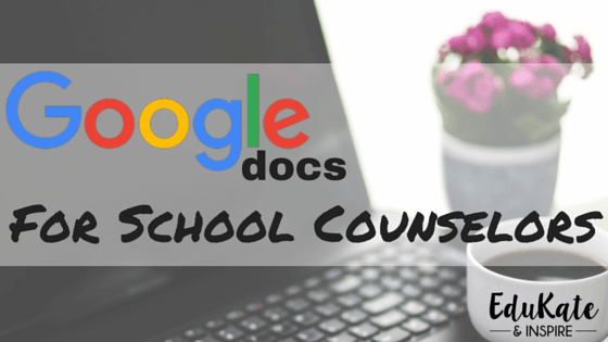 Google Docs for School Counselors