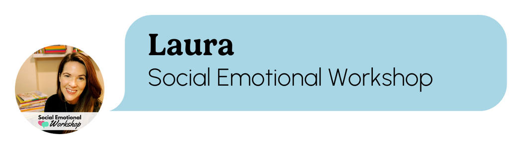 Laura Social Emotional Workshop