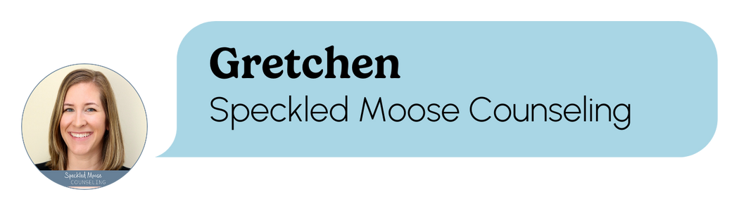 Gretchen Speckled Moose Counseling