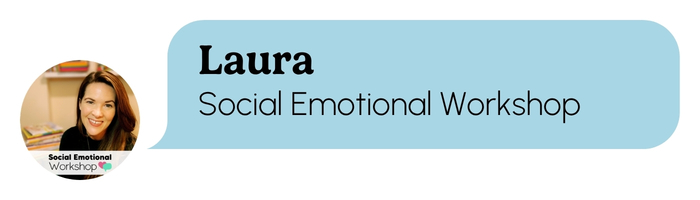 Header banner for Laura — Social Emotional Workshop, with a round avatar of Laura on the left.
